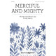 Merciful and Mighty (Unison/2-Pt)