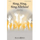 Sing, Sing, Sing Alleluia (Unison/2-Pt)