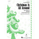 Christmas Is All Around (from Love Actually) (3-Pt)