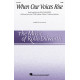 When Our Voices Rise (SATB)