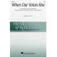 When Our Voices Rise (SSA)
