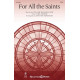 For All the Saints (SATB)