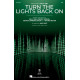 Turn the Lights Back On (SAB)