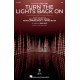Turn the Lights Back On (SSA)