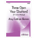 Throw Open Your Shutters (SATB)
