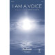 I Am a Voice (SATB)