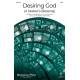 Desiring God (A Seeker's Blessing (SATB)