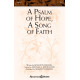 A Psalm of Hope, A Song of Faith (SAB)