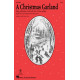 A Christmas Garland (Medley) (2-Pt)