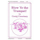 Blow Ye the Trumpet (SATB)