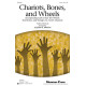 Chariots, Bones, and Wheels (2-Pt) *POD*