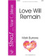 Love Will Remain (SATB)
