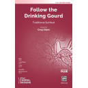 Follow the Drinking Gourd (SATB)