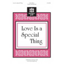Love Is a Special Thing (Unison)