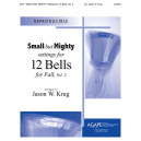 Small But Mighty Vol. 2 (3-6 Ringers)