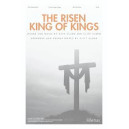 The Risen King of Kings (SATB)