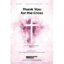 Thank You for the Cross (SATB)