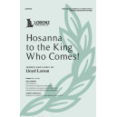 Hosanna to the King Who Comes! (SAB)