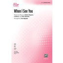 When I See You (SATB)