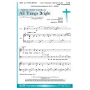 All Things Bright (SATB)