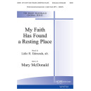 My Faith Has Found a Resting Place