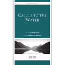 Called to the Water (SATB)