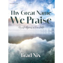 Nix - Thy Great Name We Praise (Piano Solo Collection)