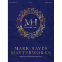 Hayes - Mark Hayes Masterworks (Piano Solo collection)