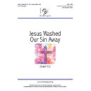 Jesus Washed Our Sin Away (Isaiah 53)
