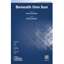 Beneath One Sun (3-Part Mixed)