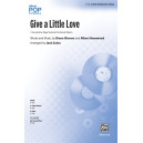 Give a Little Love (SATB)