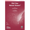 Did You Never Know? (SATB)