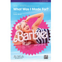 What Was I Made For? (SSA)