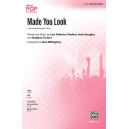 Made You Look (SATB)
