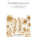 You Shall Go Out in Joy (SATB)