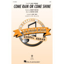 Come Rain or Come Shine (SAB)