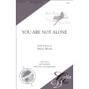 You Are Not Alone (SAB)