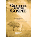 Grateful for the Gospel (SATB)