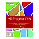 All Praise to Thee Vol 3  (Handbell Ensemble)