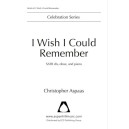 I Wish I Could Remember (SATB divisi)