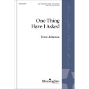 One Thing Have I Asked (SATB)