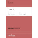 Love Is... (SATB)