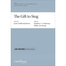 The Gift to Sing (SATB divisi a cappella)