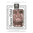 Savior Child (Unison/2-Pt)