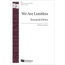 We Are Limitless (SATB)