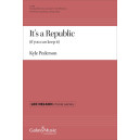 It's a Republic (if you can keep it) (SATB)