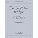 Lasky - Five Lyrical Pieces for Organ
