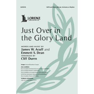 Just Over in the Glory Land (SATB)