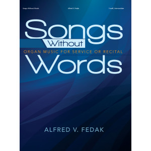 Fedak - Songs Without Words (Organ Solo Collection)