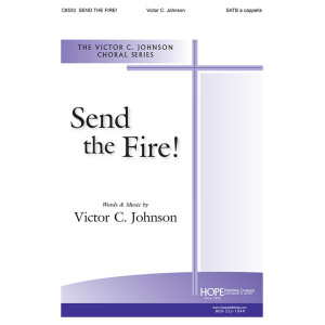 Send the Fire! (SATB a cappella)